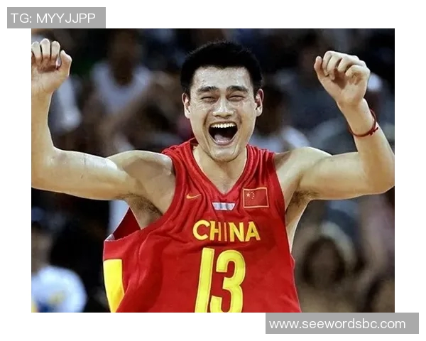 姚明对李元伟的深刻评价与篮球精神的传承探讨